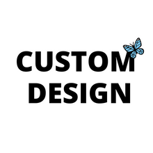 Load image into Gallery viewer, *CUSTOM DESIGN